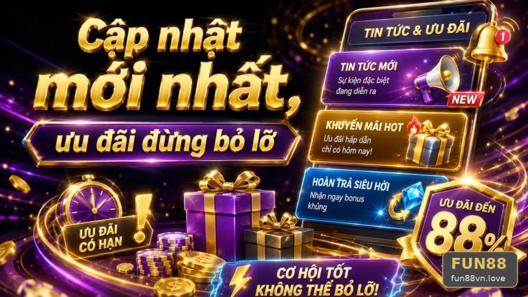 Đọc kỹ dòng chú thích nhỏ trên banner ưu đãi FUN88 giúp tránh lệch quỹ