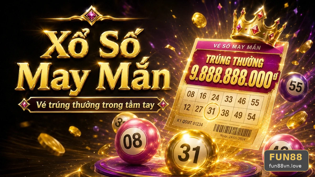 Vé Số FUN88: Đọc Chi Tiết Giao Diện Kết Quả Và Cách Kiểm Tra Thông Tin Qua Góc Tiếp Cận Thân Thiện fun88vn.love – Lập Kế Hoạch Nghỉ Giải Lao Và Sử Dụng Công Cụ Tự Giới Hạn