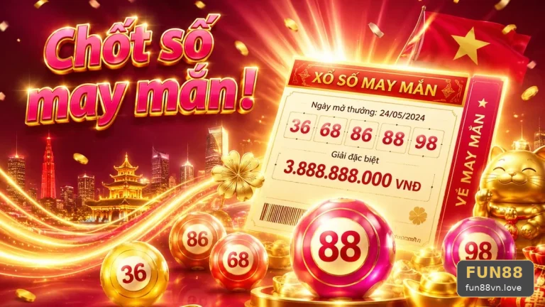 Người Mới Dò Vé Số FUN88: 6 Bước Kiểm Tra Kết Quả Xổ Số Chuẩn